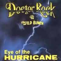 Doctor Rock And The Wild Bunch : Eye of the Hurricane